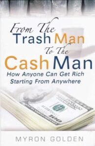 From the Trash Man to the Cash Man